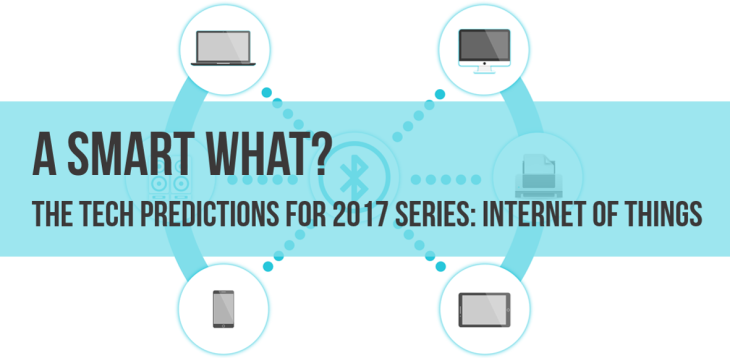 a smart what tech predictions for 2017 iot header4